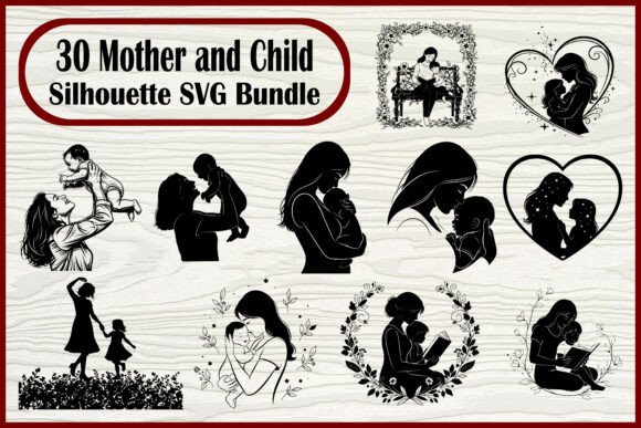 30 Mother and Child Silhouette SVG Set